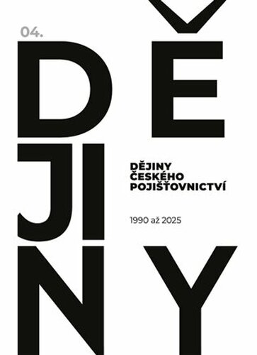 Dějiny českého pojišťovnictví 1990-2025
