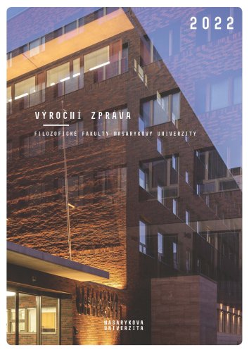 Výroční zpráva Filozofické fakulty Masarykovy univerzity za rok 2022