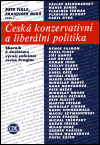 Česká konzervativní a liberální politika - Petr Fiala, František Mikš