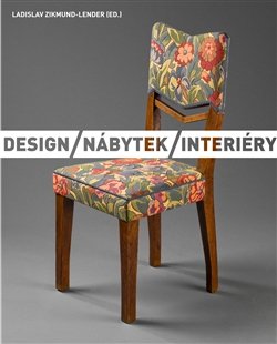 Design/nábytek/interiéry - Ladislav Zikmund-Lender