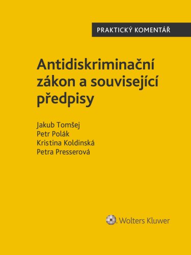 Antidiskriminační zákon a související předpisy. Praktický komentář