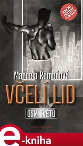 Osm světů 2 - Včelí lid - Marcela Remeňová