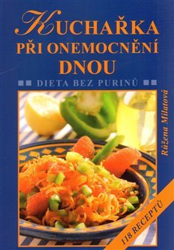 Kuchařka při onemocnění dnou