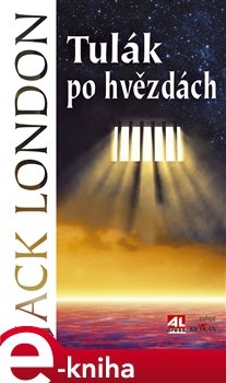 Tulák po hvězdách - Jack London