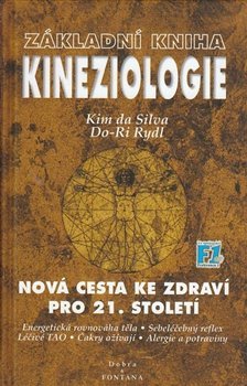 Základní kniha kineziologie - Kim da Silva, Do-Ri Rydl