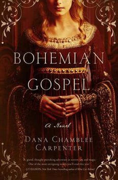 Bohemian Gospel - Dana Chamblee Carpenter