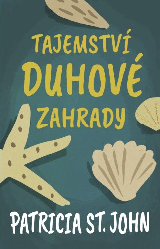 Tajemství duhové zahrady