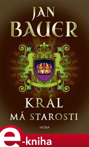 Král má starosti - Jan Bauer