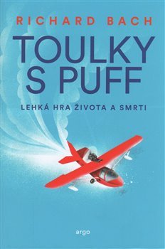 Toulky s Puff. Lehká hra života a smrti