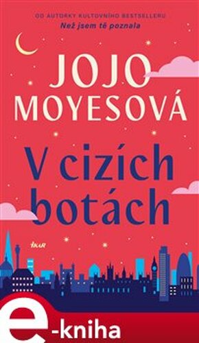 V cizích botách - Lucie Mikolajková, Jojo Moyesová