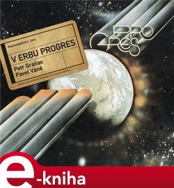 V erbu Progres - Petr Gratias, Pavel Váně