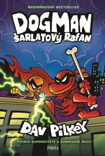 Dogman - Šarlatový rafan