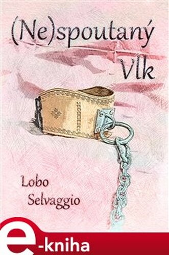 (Ne)spoutaný Vlk - Lobo Selvaggio