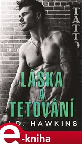 Láska a tetování - J. D. Hawkins
