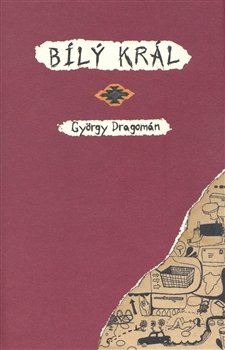 Bílý král - György Dragomán
