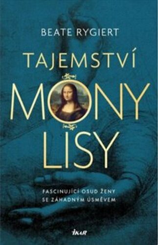 Tajemství Mony Lisy - Beate Rygiert