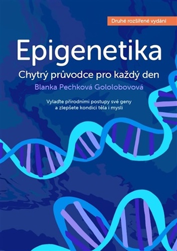 Epigenetika - chytrý průvodce pro každý den