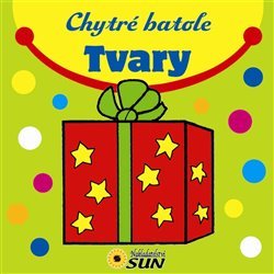 Chytré batole: Tvary