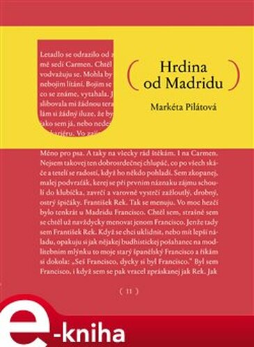 Hrdina od Madridu - Markéta Pilátová