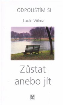 Zůstat anebo jít - Luule Viilma