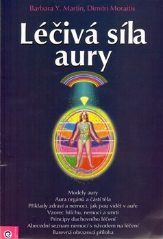 Léčivá síla aury - Barbara Y. Martin, Dimitri Moraitis