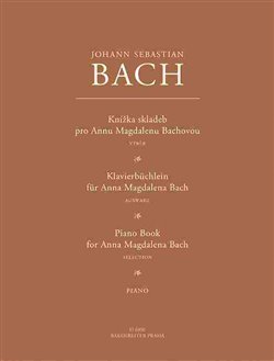 Knížka skladeb pro Annu Magdalenu Bachovou - Johann Sebastian Bach