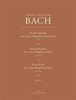 Knížka skladeb pro Annu Magdalenu Bachovou - Johann Sebastian Bach