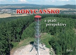 Rokycansko z ptačí perspektivy - Jan Brož, Petr Prášil