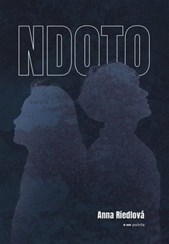 NDOTO - Anna Riedlová
