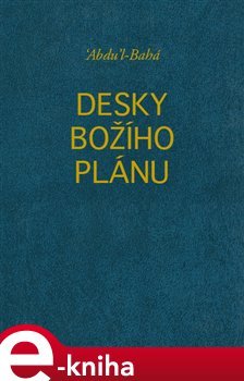 Desky Božího plánu - Abdu´l-Bahá