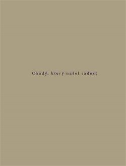 Chudý, který našel radost - Agnes de La Gorce