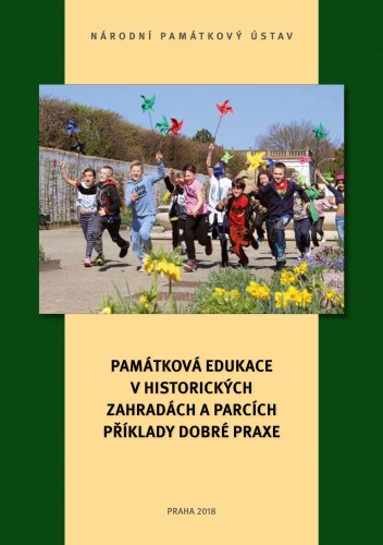 Památková edukace v historických zahradách a parcích: Příklady dobré praxe