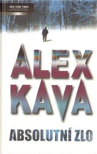 Absolutní zlo - Alex Kava