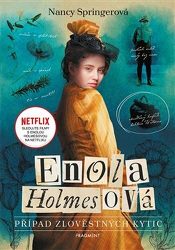 Enola Holmesová - Případ zlověstných kytic - Nancy Springer