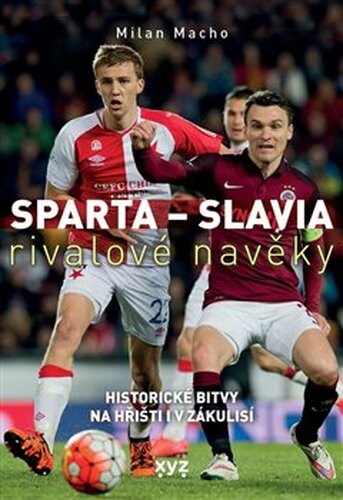 Sparta - Slavia: rivalové navěky