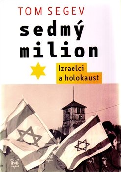 Sedmý milion - Tom Segev