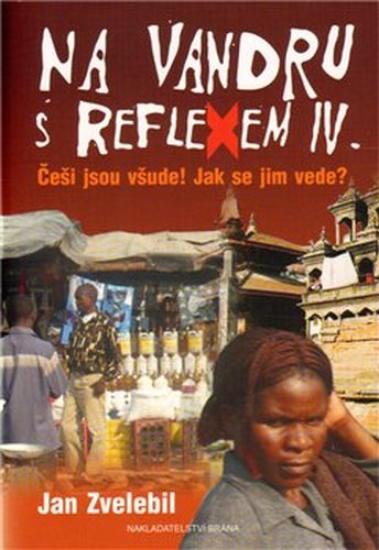 Na vandru s Reflexem IV - Jan Zvelebil