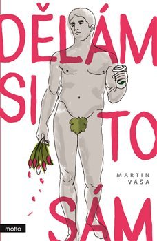 Dělám si to sám - Martin Váša