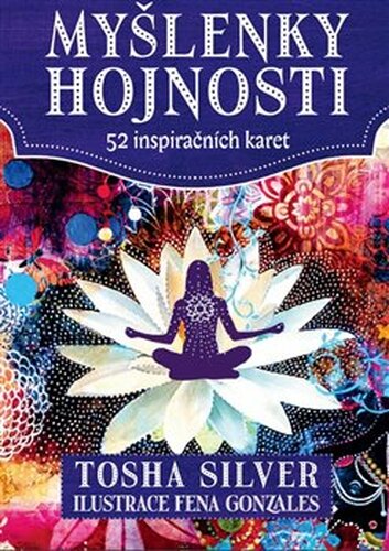 Myšlenky hojnosti - Tosha Silver