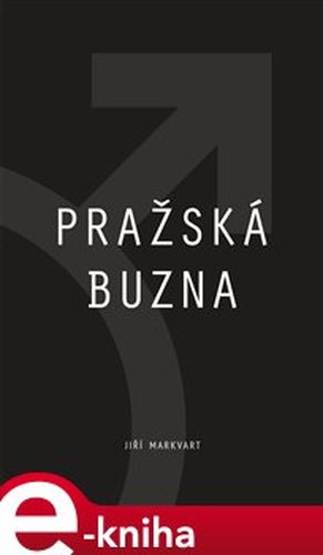 Pražská buzna - Jiří Markvart