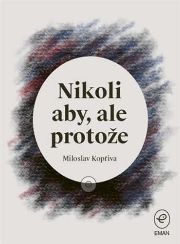 Nikoli aby, ale protože