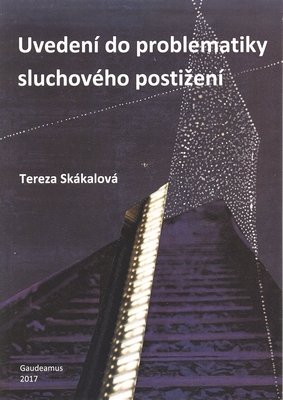 Uvedení do problematiky sluchového postižení