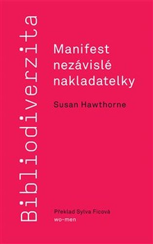 Bibliodiverzita: Manifest nezávislé nakladatelky