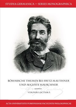 Böhmische Themen bei Fritz Mauthner und Auguste Hauschner - Veronika Jičínská