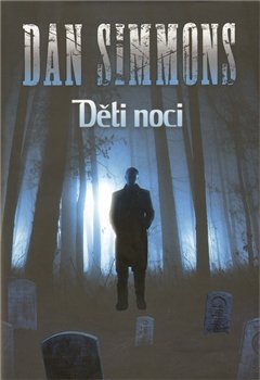 Děti noci - Dan Simmons