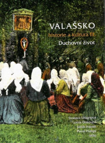 Valašsko: historie a kultura. III, Duchovní život