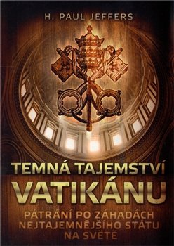 Temná tajemství Vatikánu - Paul Jeffers