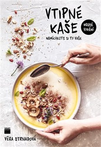 Vtipné kaše - Namíchejte si ty vaše - 2. vydání