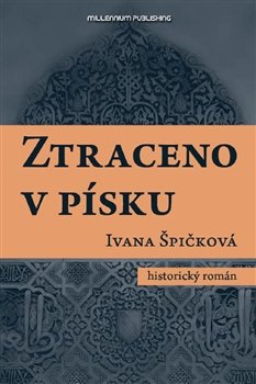 Ztraceno v písku - Ivana Špičková
