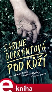 Pod kůží - Sabine Durrantová